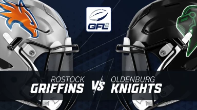GFL2: Rostock Griffins vs. Oldenburg Knights