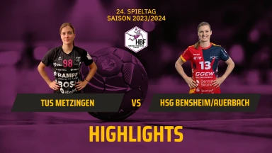 HBF: HSG Bensheim/Auerbach gewinnt knapp gegen den TuS Metzingen | Highlights