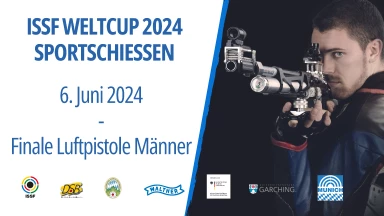 ISSF Weltcup München 2024 - Finale LP Männer