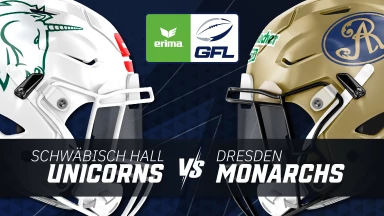 GFL: Schwäbisch Hall Unicorns vs. Dresden Monarchs