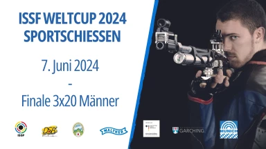 ISSF Weltcup München 2024 - Finale 3x20 Männer