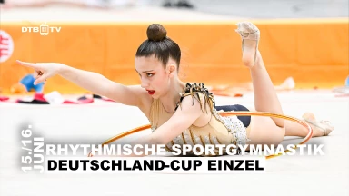 Rhythmische Sportgymnastik Deutschland-Cup Einzel - Tag 1