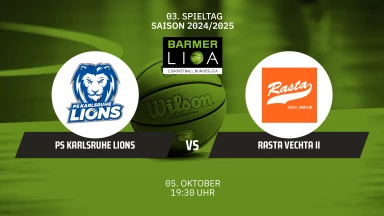 ProA: PS Karlsruhe LIONS vs. RASTA Vechta II