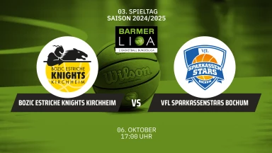 ProA: Bozic Estriche Knights Kirchheim vs. VfL SparkassenStars Bochum