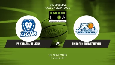 ProA: PS Karlsruhe LIONS vs. Eisbären Bremerhaven