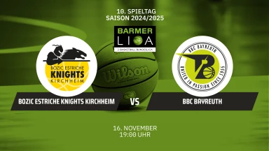 ProA: Bozic Estriche Knights Kirchheim vs. BBC Bayreuth