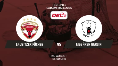 Testspiel DEL2: Lausitzer Füchse vs. Eisbären Berlin