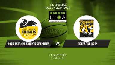ProA: Bozic Estriche Knights Kirchheim vs. Tigers Tübingen