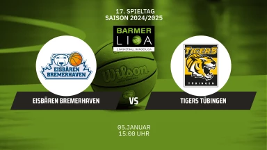 ProA: Eisbären Bremerhaven vs.Tigers Tübingen