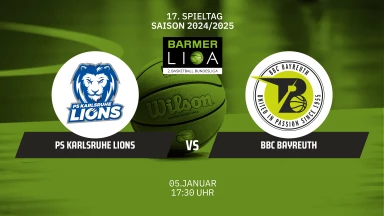ProA: PS Karlsruhe LIONS vs. BBC Bayreuth