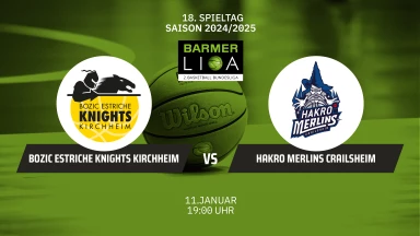 ProA: Bozic Estriche Knights Kirchheim vs. HAKRO Merlins Crailsheim