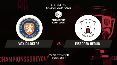 CHL: Växjö Lakers vs. Eisbären Berlin - Hauptrunde kommentiert von Christoph Fetzer