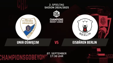 CHL: Unia Oświęcim vs. Eisbären Berlin - Hauptrunde kommentiert von Tobi Fischbeck