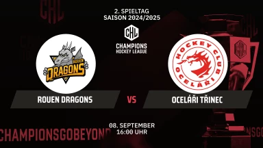 CHL: Rouen Dragons vs. Oceláři Třinec - Hauptrunde