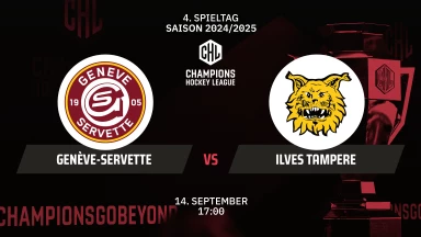 CHL: Genève-Servette vs. Ilves Tampere - Hauptrunde