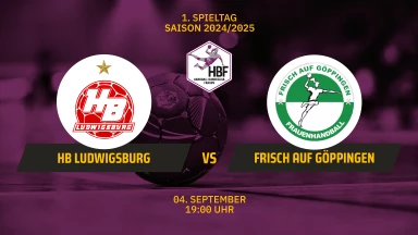 HBF: HB Ludwigsburg vs. FRISCH AUF Göppingen