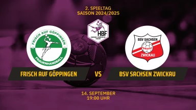 HBF: FRISCH AUF Göppingen vs. BSV Sachsen Zwickau