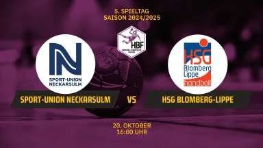 HBF: Sport-Union Neckarsulm vs. HSG Blomberg-Lippe