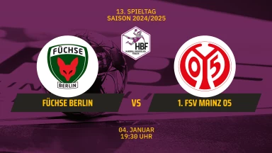 2. HBF: Füchse Berlin vs. 1. FSV Mainz 05