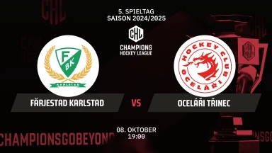 CHL: Färjestad Karlstad vs. Oceláři Třinec - Hauptrunde