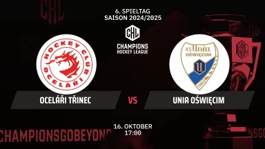 CHL: Oceláři Třinec vs. Unia Oświęcim - Hauptrunde
