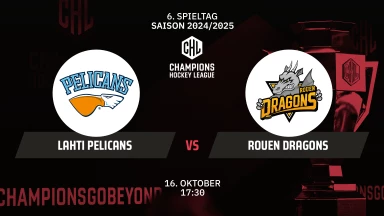 CHL: Lahti Pelicans vs. Rouen Dragons - Hauptrunde