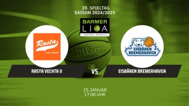 ProA: RASTA Vechta II vs. Eisbären Bremerhaven