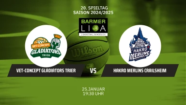 ProA: VET-CONCEPT Gladiators Trier vs. HAKRO Merlins Crailsheim