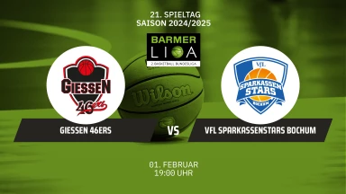 ProA: GIESSEN 46ers vs. VfL SparkassenStars Bochum