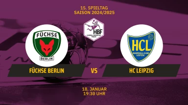 2. HBF: Füchse Berlin vs. HC Leipzig