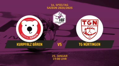 FOR FREE - 2. HBF: Kurpfalz Bären vs. TG Nürtingen