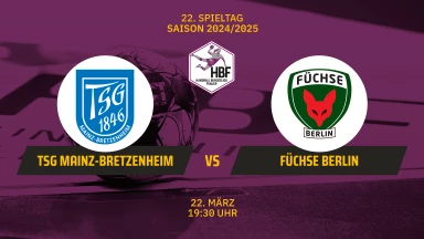 2. HBF: TSG Mainz-Bretzenheim vs. Füchse Berlin