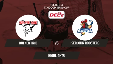 Timocom NRW-Cup: Kölner Haie vs. Iserlohn Roosters - Finale I Highlights