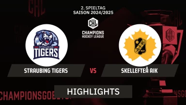 CHL: Straubing Tigers vs. Skellefteå AIK - Hauptrunde I Highlights