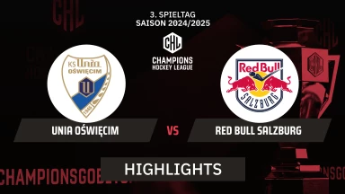 CHL: Unia Oświęcim vs. Red Bull Salzburg | Highlights