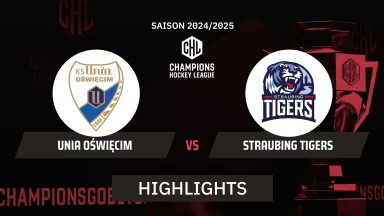 CHL: Unia Oświęcim vs. Straubing Tigers | Highlights