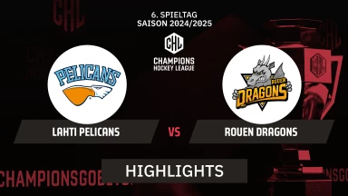 CHL: Lahti Pelicans vs. Rouen Dragons | Highlights