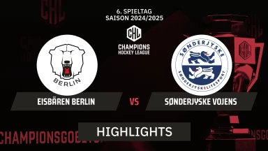 CHL: Eisbären Berlin vs. SønderjyskE Vojens | Highlights, Hauptrunde