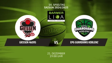 ProA: GIESSEN 46ers vs. EPG Guardians Koblenz