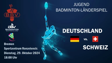 U19 Badminton-Länderspiel Deutschland vs. Schweiz Bremen (Feld 1)