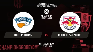 CHL: Lahti Pelicans vs. Red Bull Salzburg - Achtelfinale