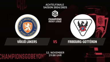 CHL: Växjö Lakers vs. Fribourg-Gottéron - Achtelfinale