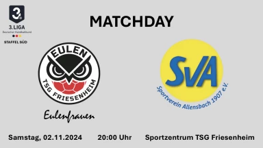 3. Liga Frauen: Staffel Süd: TSG Friesenheim vs. Sportverein Allensbach