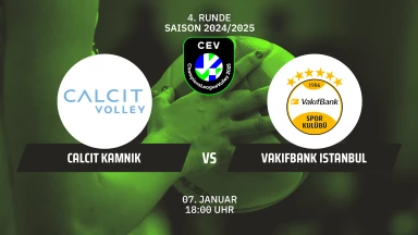 CL Frauen: Calcit KAMNIK vs. VakifBank ISTANBUL