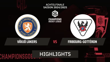 CHL: Växjö Lakers vs. Fribourg-Gottéron | Highlights, Achtelfinale