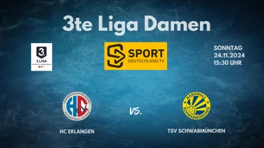 3. Liga Frauen: Staffel Süd: HC Erlangen vs. TSV Schwabmünchen