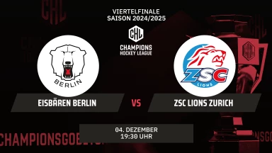 CHL: Eisbären Berlin vs. ZSC Lions Zurich - Viertelfinale - kommentiert von Tobi Fischbeck