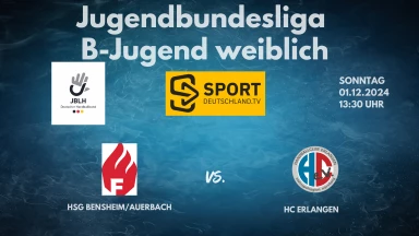 JBLH wB: HSG Bensheim/Auerbach VS. HC Erlangen
