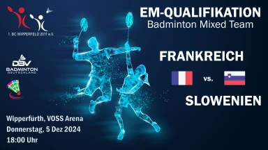 Badminton EM-Qualifikation Frankreich vs Slowenien - mit Kommentar