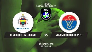 CL Frauen: Fenerbahçe Medicana ISTANBUL vs. Vasas Óbuda BUDAPEST